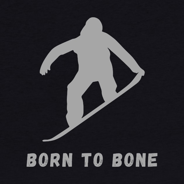 Born to Bone the Grab - Funny Snowboard Quote by MC Digital Design